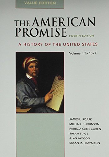 American Promise 4e V1 Value Edition & Going to the Source 3e V1 (9781457620959) by Roark, James L.; Johnson, Michael P.; Cohen, Patricia Cline; Stage, Sarah; Lawson, Alan; Hartmann, Susan M.; Brown, Victoria Bissell