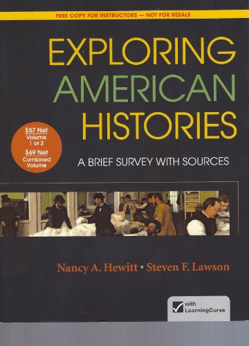 Beispielbild fr Exploring American Histories a Brief Survey with Sources - Instructor's Edition (Exploring American History) Volume 1&2 zum Verkauf von BookHolders