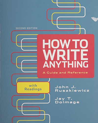 9781457622649: How to Write Anything: A Guide and Reference with Readings 2e & E-Library