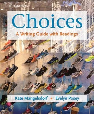 Imagen de archivo de Choices: A Writing Guide with Readings a la venta por ThriftBooks-Dallas