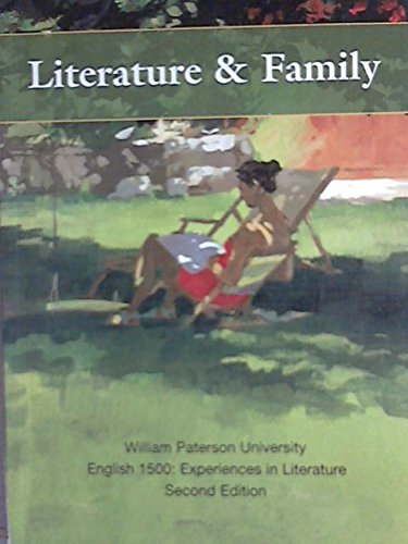 Beispielbild fr Literature & Family (william paterson Universty English 1500:Experiences in literature) zum Verkauf von SecondSale