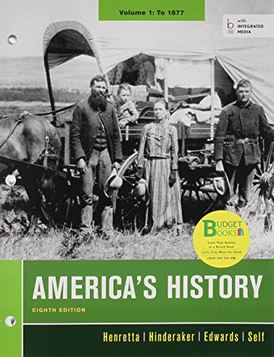 Loose-Leaf Version for America's History, Volume I: 1 (9781457629006) by Henretta, James A.; Hinderaker, Eric; Edwards, Rebecca; Self, Robert O.