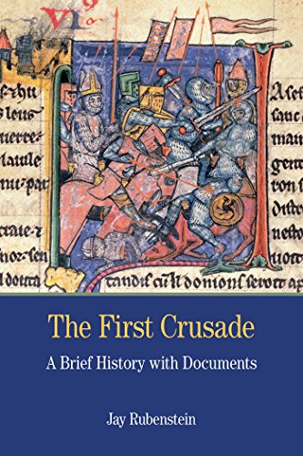 Beispielbild fr The First Crusade: A Brief History with Documents (Bedford Series in History and Culture) zum Verkauf von Books From California