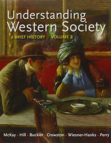 Understanding Western Society V2 & HistoryClass V2 (Access Card) & Sources of Western Society 2e V2 (9781457633164) by McKay, John P.; Hill, Bennett D.; Buckler, John; Crowston, Clare Haru; Wiesner-Hanks, Merry E.; Perry, Joe