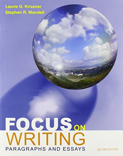 Focus on Writing with Readings 2e & SkillsClass (9781457637889) by Kirszner, Laurie G.; Mandell, Stephen R.