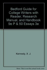 9781457639012: Bedford Guide for College Writers with Reader, Research Manual, and Handbook 9e P & 50 Essays 3e