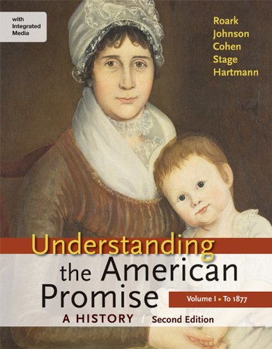 Beispielbild fr Understanding the American Promise: a History, Volume I: To 1877 Vol. 1 : A History of the United States zum Verkauf von Better World Books: West
