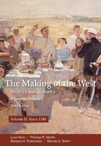 Making of the West 3e v2 & Sources for The Making of the West 4e V2 & Candide (9781457640148) by Hunt, Lynn; Martin, Thomas R.; Rosenwein, Barbara H.; Smith, Bonnie G.; Voltaire; Gordon, Daniel; Lualdi, Katharine J.