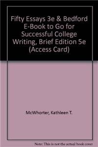 Fifty Essays 3e & Bedford e-Book to Go for Successful College Writing, Brief Edition 5e (Access Card) (9781457640667) by McWhorter, Kathleen T.; Cohen, Samuel M.