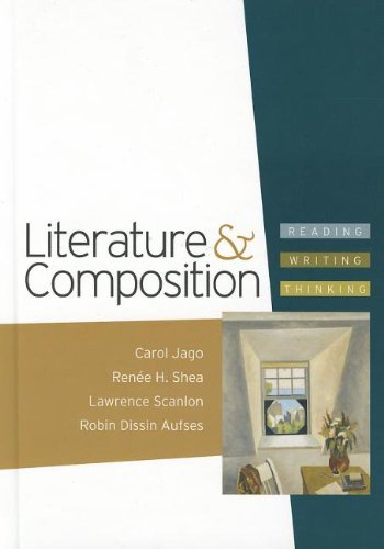 Literature and Composition & Re:Writing Plus (Access Card) (9781457641367) by Jago, Carol; Aufses, Robin Dissin; Scanlon, Lawrence; Shea, Renee H.