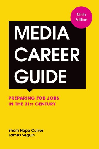 Stock image for Media Career Guide: Preparing for Jobs in the 21st Century, 9th Edition for sale by Campbell Bookstore