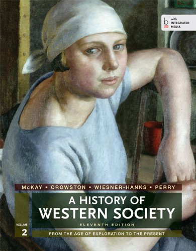 Stock image for A History of Western Society, Volume 2 : From the Age of Exploration to the Present for sale by Better World Books