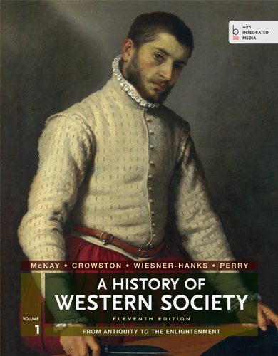 Beispielbild fr A History of Western Society, Volume 1: From Antiquity to the Enlightenment zum Verkauf von ThriftBooks-Dallas