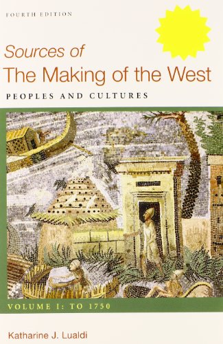 Beispielbild fr Making of the West: A Concise History 4e V1 & Sources of Making of the West 4e V1 zum Verkauf von SecondSale
