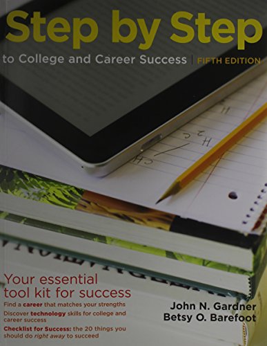 Step by Step to College and Career Success 5e & Bedford/St. Martin's Planner (9781457646959) by Gardner, John N.; Barefoot, Betsy O.