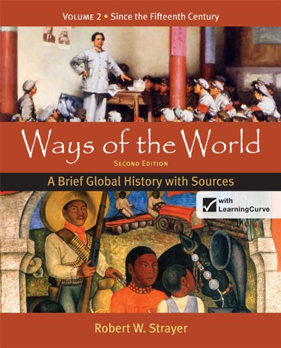 Loose-leaf Version for Ways of the World: A Brief Global History with Sources, Volume 2 (9781457647284) by Strayer, Robert W.