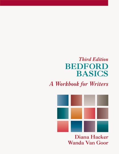 Bedford Basics: A Workbook for Writers (9781457648571) by Hacker, Diana; Van Goor, Wanda