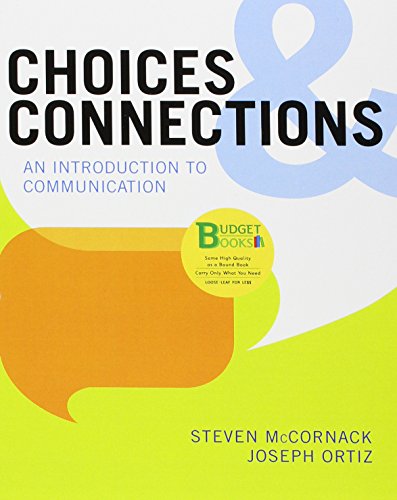 Stock image for Choices & Connections: An Introduction to Communication for sale by ThriftBooks-Atlanta