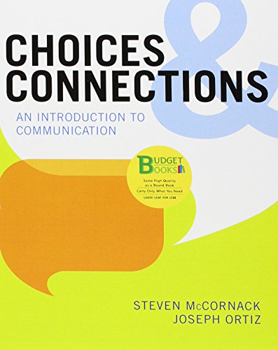Stock image for Choices & Connections: An Introduction to Communication for sale by SecondSale
