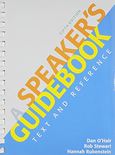 Speaker's Guidebook 5e & SpeechClass (Access Card) (9781457649509) by O'Hair, Dan; Stewart, Rob; Rubenstein, Hannah