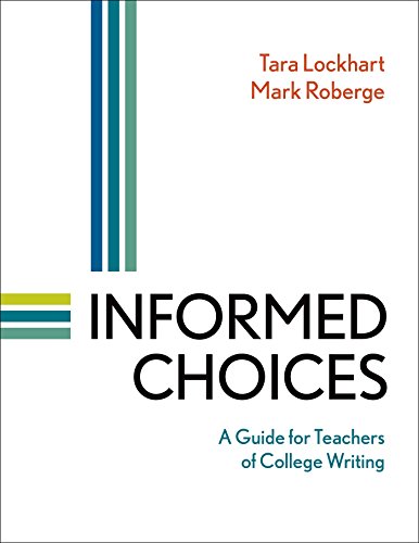 Beispielbild fr Informed Choices: A Guide for Teachers of College Writing zum Verkauf von SecondSale