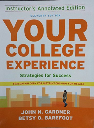 Imagen de archivo de Your College Experience Strategies for Success (Annotated Instructor Edition) a la venta por Decluttr