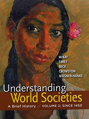 Understanding World Societies, Combined Volume & Sources of Western Society 2e V1 & Sources of Western Society 2e V2 & Pocket Guide to Writing in History 7e (9781457659249) by McKay, John P.; Hill, Bennett D.; Buckler, John; Crowston, Clare Haru; Rampolla, Mary Lynn