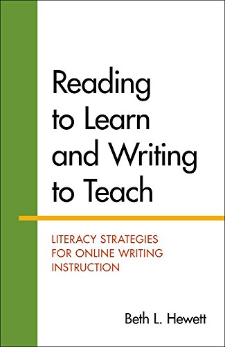 Beispielbild fr Reading to Learn and Writing to Teach: Literacy Strategies for Online Writing Instruction zum Verkauf von Wonder Book
