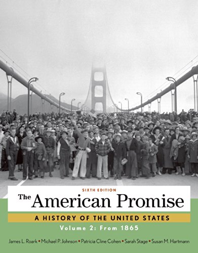 Beispielbild fr The American Promise, Volume 2 : From 1865 zum Verkauf von Better World Books