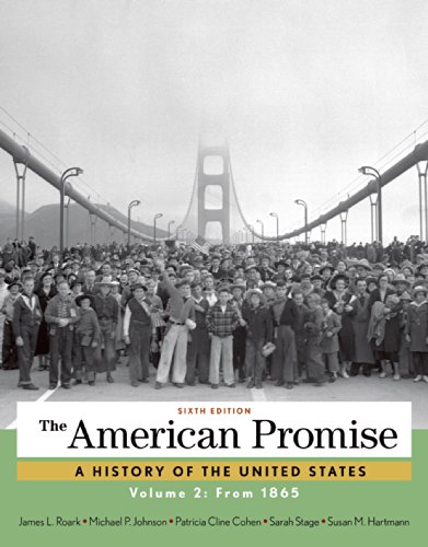 Imagen de archivo de The American Promise, Volume 2 : From 1865 a la venta por Better World Books