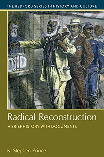 Stock image for Radical Reconstruction: A Brief History with Documents (Bedford Series in History and Culture) for sale by More Than Words