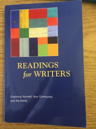 Imagen de archivo de Reading for Writers : Exploring Yourself, Your Community and the World a la venta por Better World Books