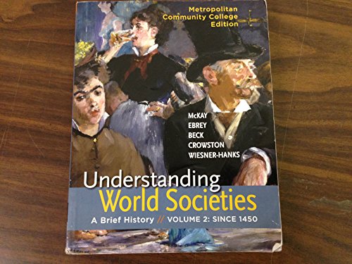 Beispielbild fr Metropolitan Community College Edition, Uderstanding World Societies, A Breif History Volume 2 scince 1450 zum Verkauf von SecondSale