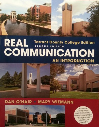 Beispielbild fr Real Communication an Introduction Tarrant County College Edition zum Verkauf von Better World Books