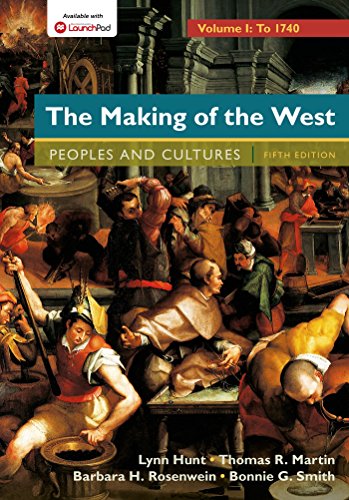 Beispielbild fr The Making of the West, Volume 1: To 1750 Vol. 1 : People and Cultures zum Verkauf von Better World Books: West