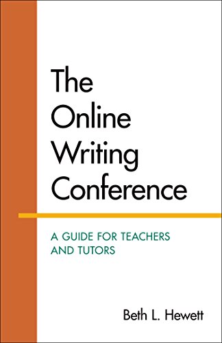 Beispielbild fr The Online Writing Conference: A Guide for Teachers and Tutors zum Verkauf von BooksRun