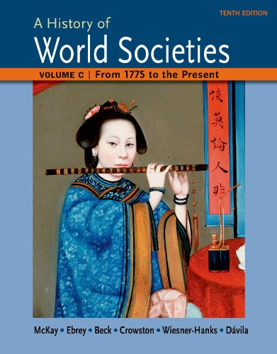 9781457685224: A History of World Societies: 1775 to the Present