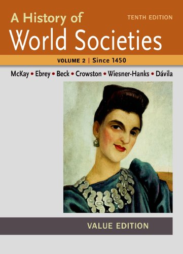 Beispielbild fr A History of World Societies Value, Volume II:Since 1450 zum Verkauf von BookHolders