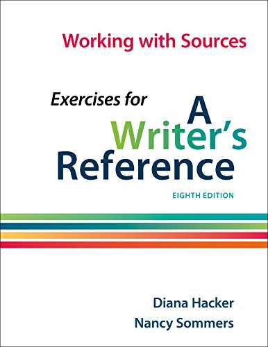 Beispielbild fr Working with Sources: Exercises for a Writer's Reference zum Verkauf von Better World Books