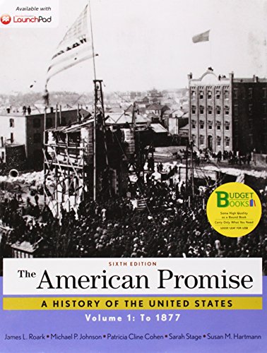 Stock image for Loose-leaf Version for The American Promise, Volume 1: To 1877 for sale by -OnTimeBooks-