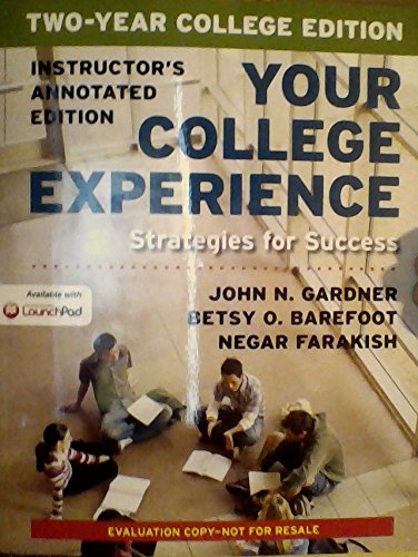 Imagen de archivo de Your College Experience Strategies for Success Two-Year College Edition (Instructor's Annotated Edition) a la venta por SecondSale