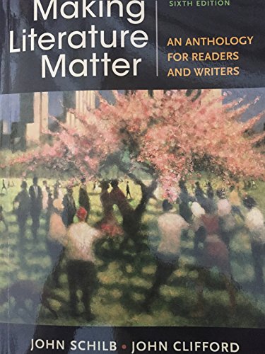 Imagen de archivo de Making Literature Matter an Anthology for Readers and Writers 6th edition Evaluation Copy a la venta por More Than Words