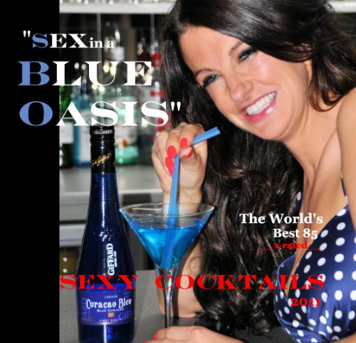 9781457990359: "SEX in a BLUE OASIS"