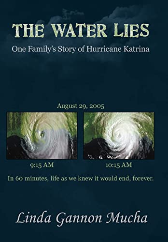 Stock image for The Water Lies: One Family's Story of Hurricane Katrina for sale by Lucky's Textbooks