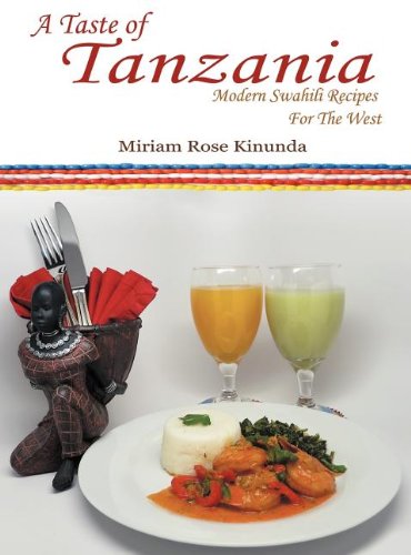 9781458204233: A Taste of Tanzania: Modern Swahili Recipes for the West