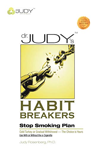 Beispielbild fr Dr Judy's Habit Breakers Stop Smoking Plan Cold Turkey or Gradual WithdrawalThe Choice is Yours Use With or Without the eCigarette Cold Turkey or WithdrawalWith or Without the ECigarette zum Verkauf von PBShop.store US