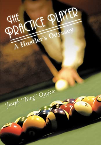 Imagen de archivo de The Practice Player A Hustler's Odyssey a la venta por PBShop.store US