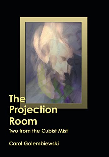 9781458207425: The Projection Room: Two from the Cubist Mist