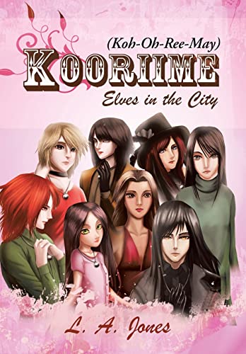 Imagen de archivo de Kooriime (Koh-Oh-Ree-May): Elves in the City a la venta por Modetz Errands-n-More, L.L.C.