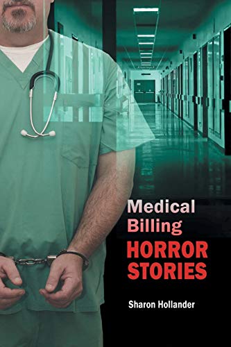 9781458209474: Medical Billing Horror Stories